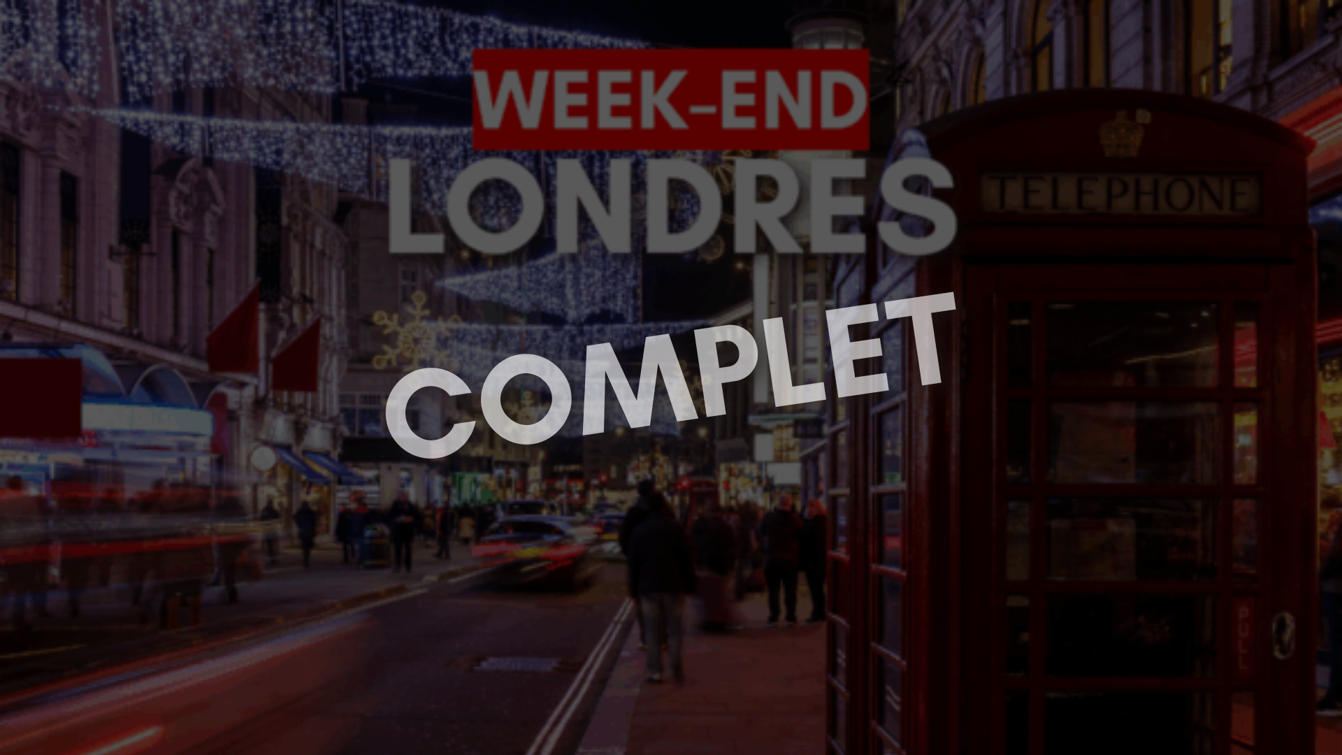 LONDRES EN QUARTIER LIBRE <br> WEEK-END 20-21