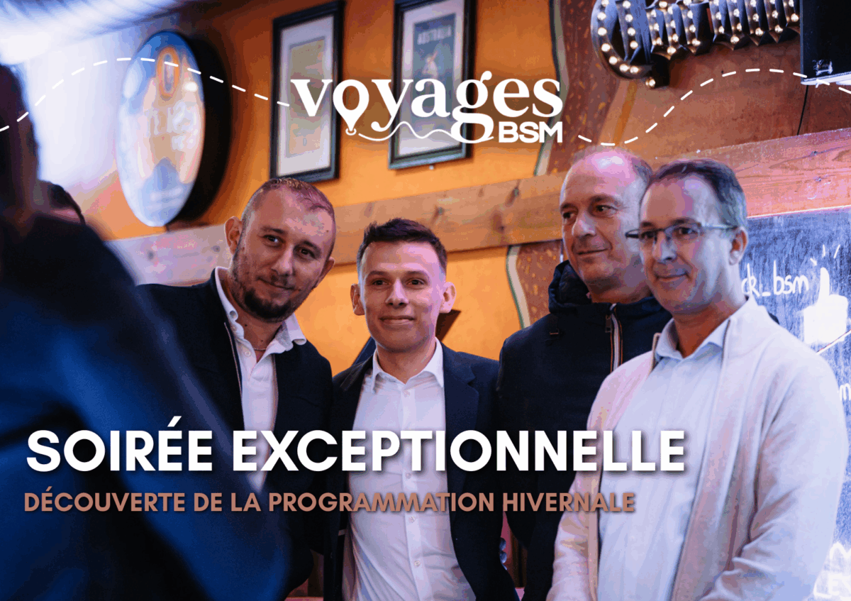SOIREE EXCEPTIONNELLE VOYAGES BSM <br> MARDI 2 SEPTEMBRE