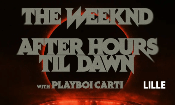 THE WEEKND LILLE <br> VENDREDI 3 JUILLET 2026