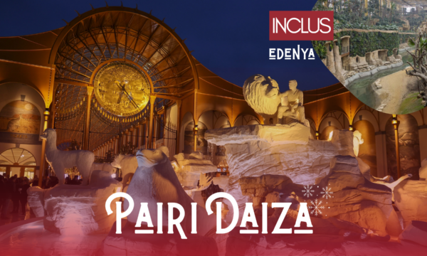 PAIRI DAIZA ET EDENYA <br> DIMANCHE 13 DECEMBRE